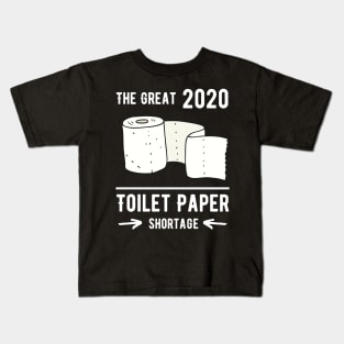 The Great Toilet Paper Shortage Kids T-Shirt